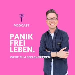 Panik frei leben. Wege zum Seelenfrieden.