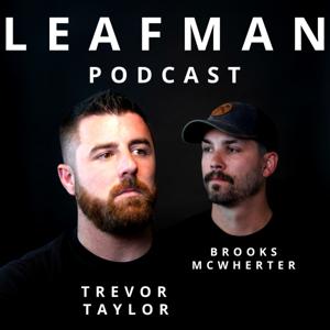 The LEAFMAN Podcast