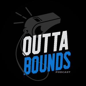 Outta Bounds Podcast
