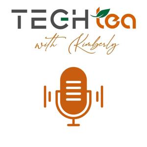 Tech Tea with Kimberly