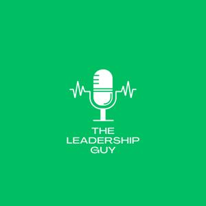 The Leadership Guy Podcast