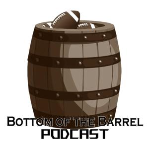 Bottom of the Barrel Podcast