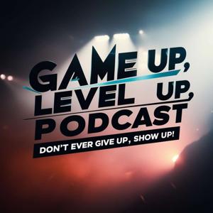 Game Up Level Up Podcast