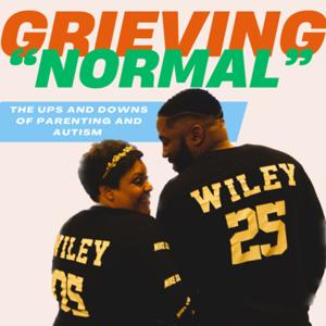 Grieving “Normal”