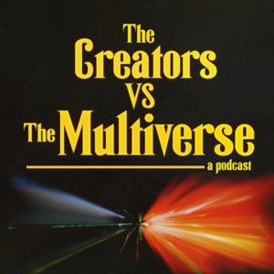 The Creators vs The Multiverse