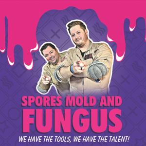 Spores Mold and Fungus: Ghostbusters 24/7.