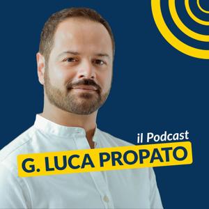G. Luca Propato, il Podcast