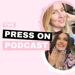 The Press On Podcast