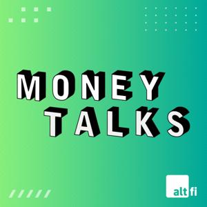 Money Talks from AltFi