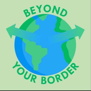 Beyond Your Border