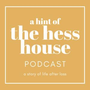 A Hint of the Hess House