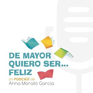 DE MAYOR QUIERO SER FELIZ