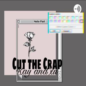Cut The Crap