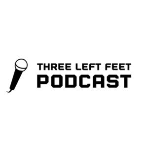 Three Left Feet Podcast