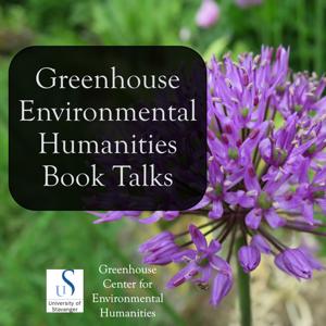 Greenhouse Environmental Humanities Book Talks