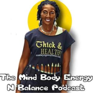 The Mind, Body, Energy Experience Podcast