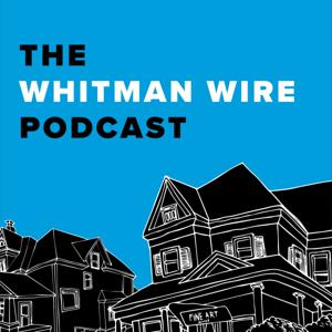 The Whitman Wire Podcast