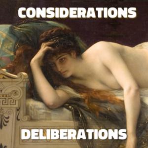 Considerations Deliberations