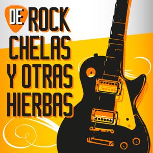 De Rock, Chelas y otras Hierbas