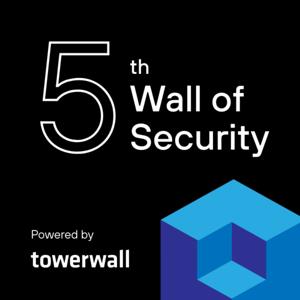 Your 5th Wall of Security, Presented by Towerwall