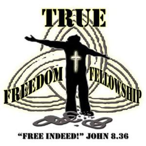 True Freedom Fellowship