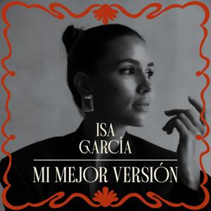 Mi Mejor Versión con Isa Garcia by Isa Garcia