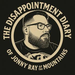 The Disappointment Diary of Jonny Ray of the Mountains