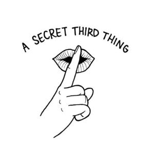 A Secret Third Thing