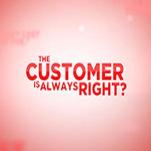The Customer is Always Right?: The Podcast