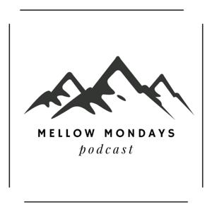 Mellow Mondays