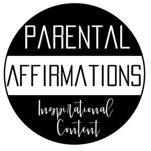 Parental Affirmations