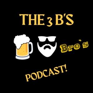 The 3 B’s Podcast
