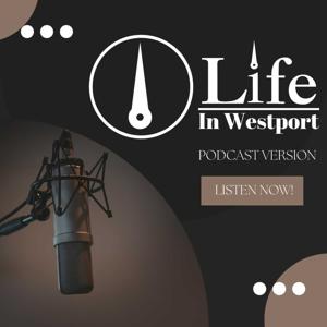 Life in Westport