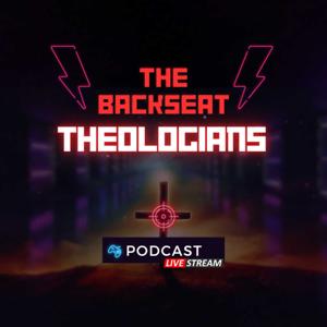 The Backseat Theologians