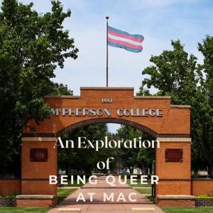 The Exploration of Being Queer here at Mac