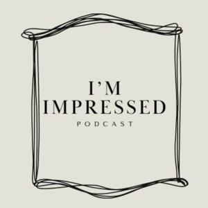 I’m Impressed