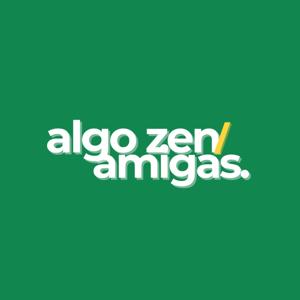 Algo Zen Entre Amigas
