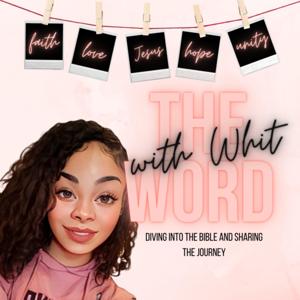 The Word with Whit
