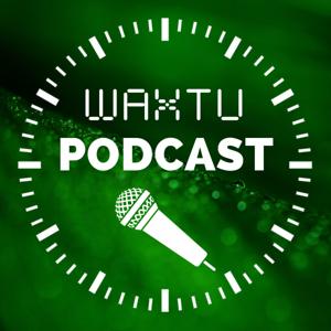 Waxtu Podcast
