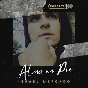 ALMA EN PIE con Israel Mercado