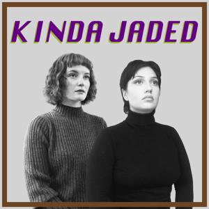 Kinda Jaded