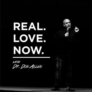 Real Love Now with Dr. Don Allen