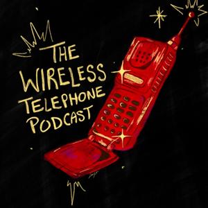 The Wireless Telephone Podcast