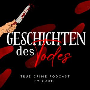 Geschichten des Todes - der TrueCrime Podcast