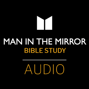 Man In The Mirror Bible Study - Archive