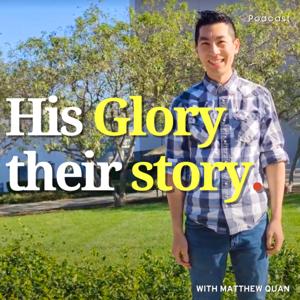 His Glory Their Story