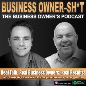 Business Owner-Sh*t Podcast
