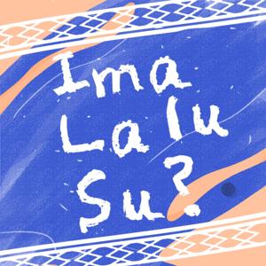 Ima Lalu Su 你叫什麼名字？