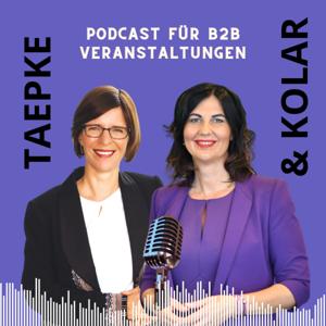 Katrin TAEPKE und Spomenka KOLAR, der Podcast für B2B Veranstaltungen