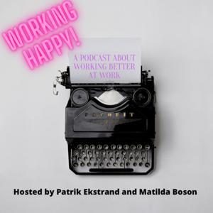 Working Happy - a podcast about working better att work